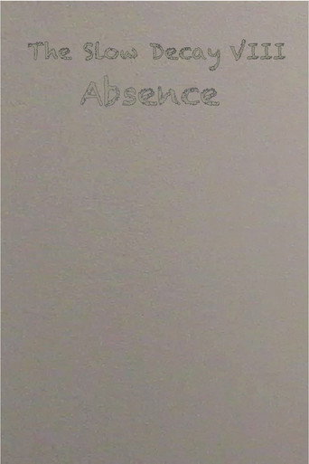 The Slow Decay VIII: Absence poster