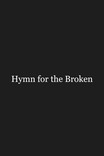 Hymn for the Broken