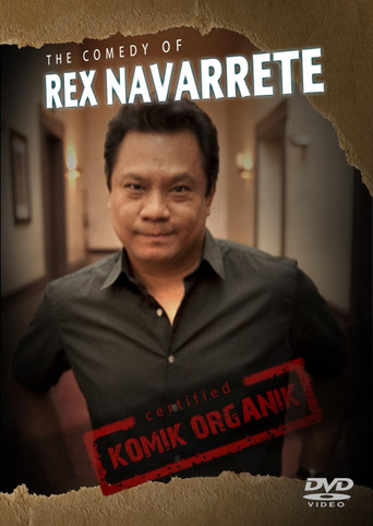 Komik Organik: The Comedy of Rex Navarrete poster