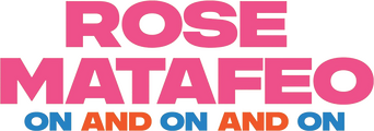 Rose Matafeo: On and On and On logo