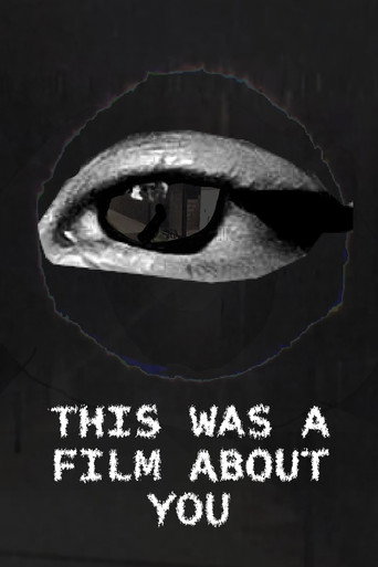 This was a film about you (2025)