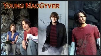 Young MacGyver (2003- )