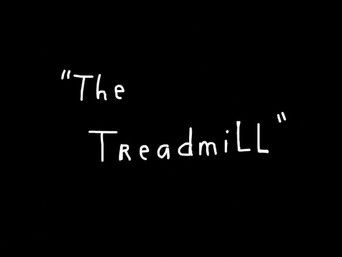 Episode 2 — The Treadmill