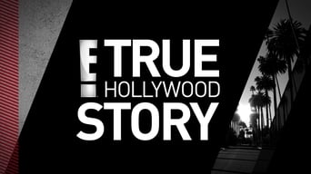 E! True Hollywood Story (1996- )