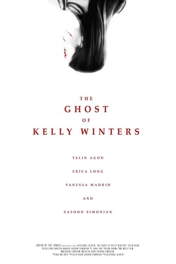The Ghost of Kelly Winters (2018) The Ghost of Kelly Winters (2018)