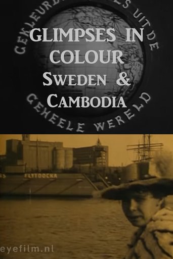 Glimpses in Colour from the Whole World - Sweden, Cambodia