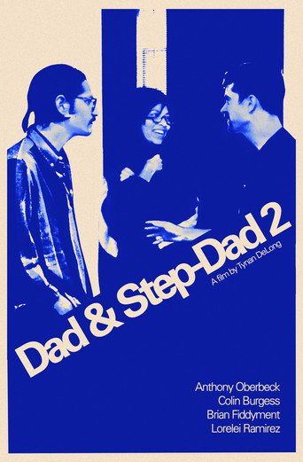 Dad & Step-Dad 2