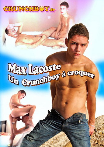 Max Lacoste Un Crunchboy à croquer