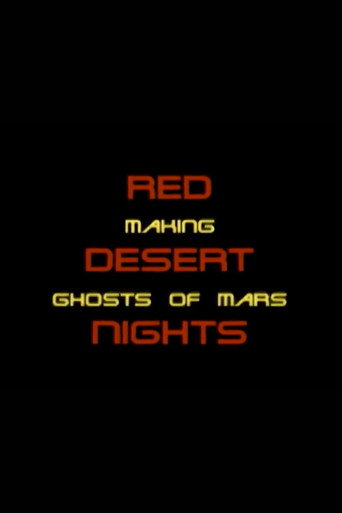 Red Desert Nights: Making Ghosts of Mars (2001)