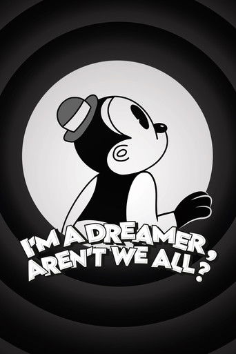 I'm a Dreamer, Aren't We All?