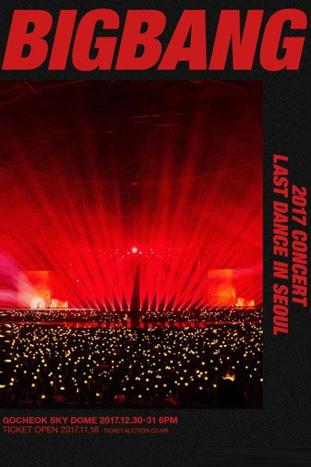 Bigbang - Last dance in S&eacute;oul (2017)