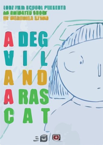 A Degvil and a Rascat