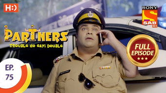 Episode 75 — Partners - Trouble Ho Gayi Double - Episode 75 - 12th March 2018