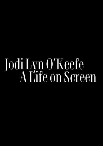 Poster film Jodi Lyn O'Keefe: A Life on Screen