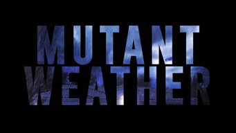#15 Mutant Weather