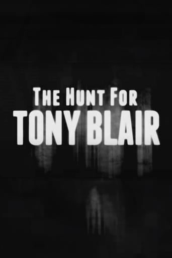 Poster för The Hunt for Tony Blair