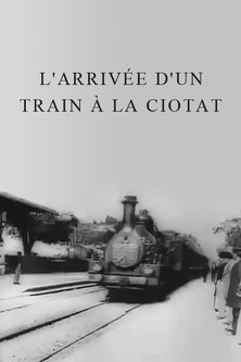 L'arrivée d'un train à La Ciotat (1896)