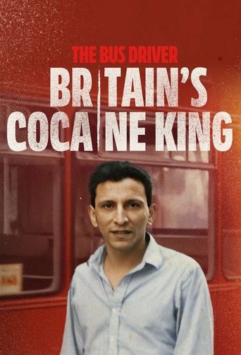 The Bus Driver: Britain’s Cocaine King: Season 1