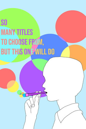 So Many Titles to Choose From, But This One Will Do (2024)