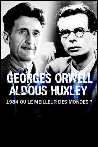 George Orwell, Aldous Huxley : « 1984 » ou « Le Meilleur des mondes » ? en streaming 