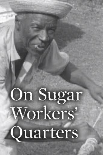 On Sugar Workers' Quarters (1971) On Sugar Workers' Quarters (1971)