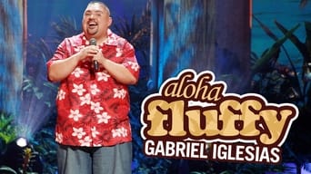 #3 Gabriel Iglesias: Aloha Fluffy