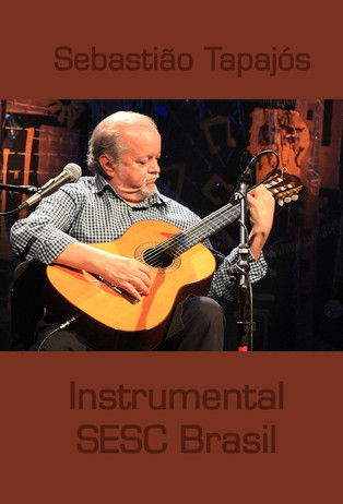Sebastião Tapajós: Instrumental SESC Brasil poster