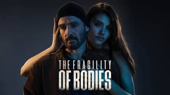 #5 The Fragility of Bodies