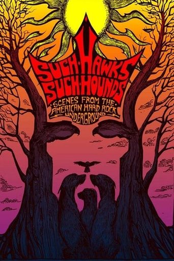 Poster of Such Hawks Such Hounds: Scenes from the American Hard Rock Underground