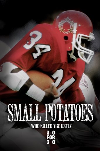 Small Potatoes: Who Killed the USFL? (2009) Small Potatoes: Who Killed the USFL? (2009)