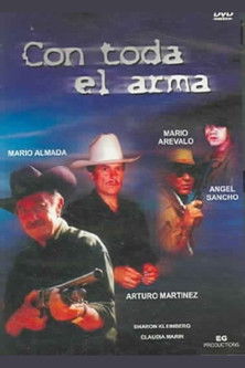 Con toda el arma poster