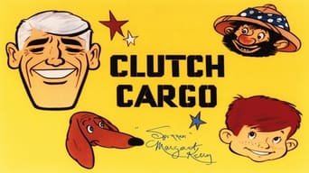 Clutch Cargo (1959-1960)