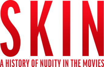 Skin: A History of Nudity in the Movies logo