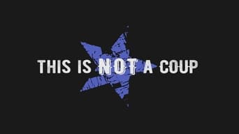 This Is Not a Coup (2016)