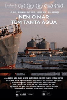 Nem o Mar Tem Tanta Água (2022)