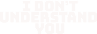 I Don't Understand You logo