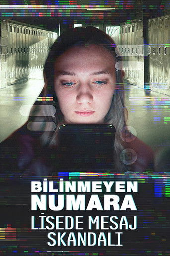 Bilinmeyen Numara: Lisede Mesaj Skandalı (2025)