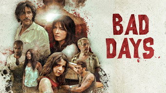 Bad Days (2015)
