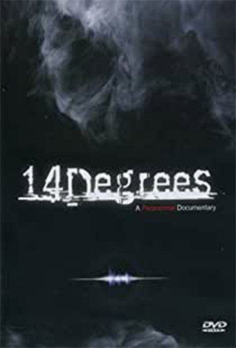 14 Degrees - a Paranormal Documentary (2007)
