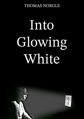 Into Glowing White poster