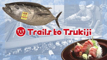 Trails to Tsukiji (2019)