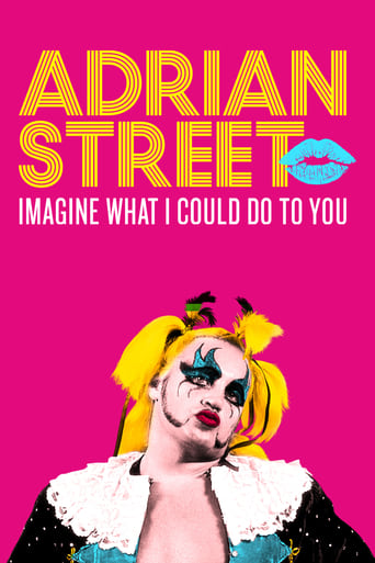 Poster för Adrian Street: Imagine What I Could Do to You