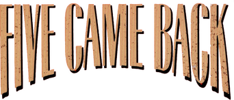 Five Came Back logo