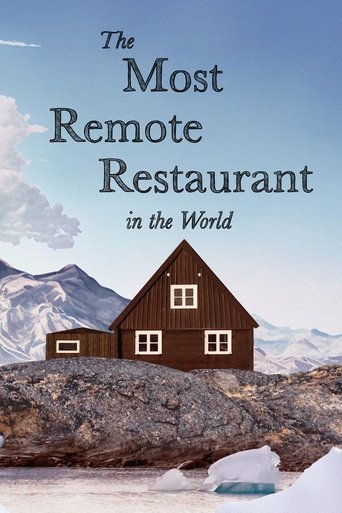 The Most Remote Restaurant in the World (2023) The Most Remote Restaurant in the World (2023)