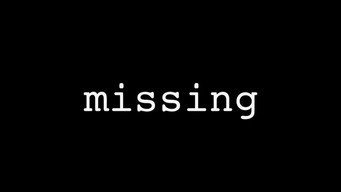 Missing (2003- )