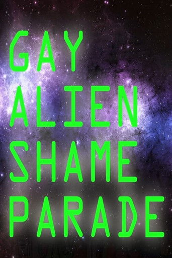 Gay Alien Shame Parade (GASP!) (2017)