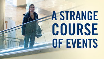A Strange Course Of Events (2013)