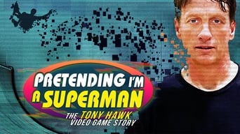 #6 Pretending I'm a Superman: The Tony Hawk Video Game Story