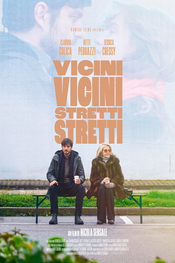 Vicini Vicini, Stretti Stretti