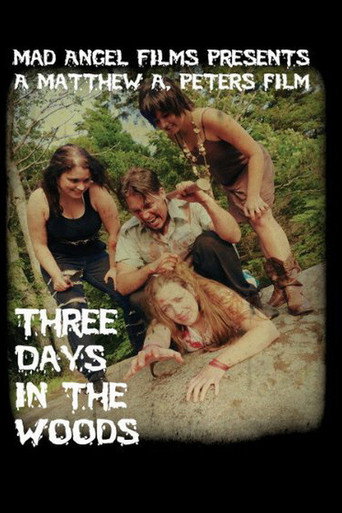 Three Days in the Woods (2010)